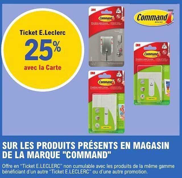 SUR LES PRODUITS PRÉSENTS EN MAGASIN DE LA MARQUE "COMMAND"