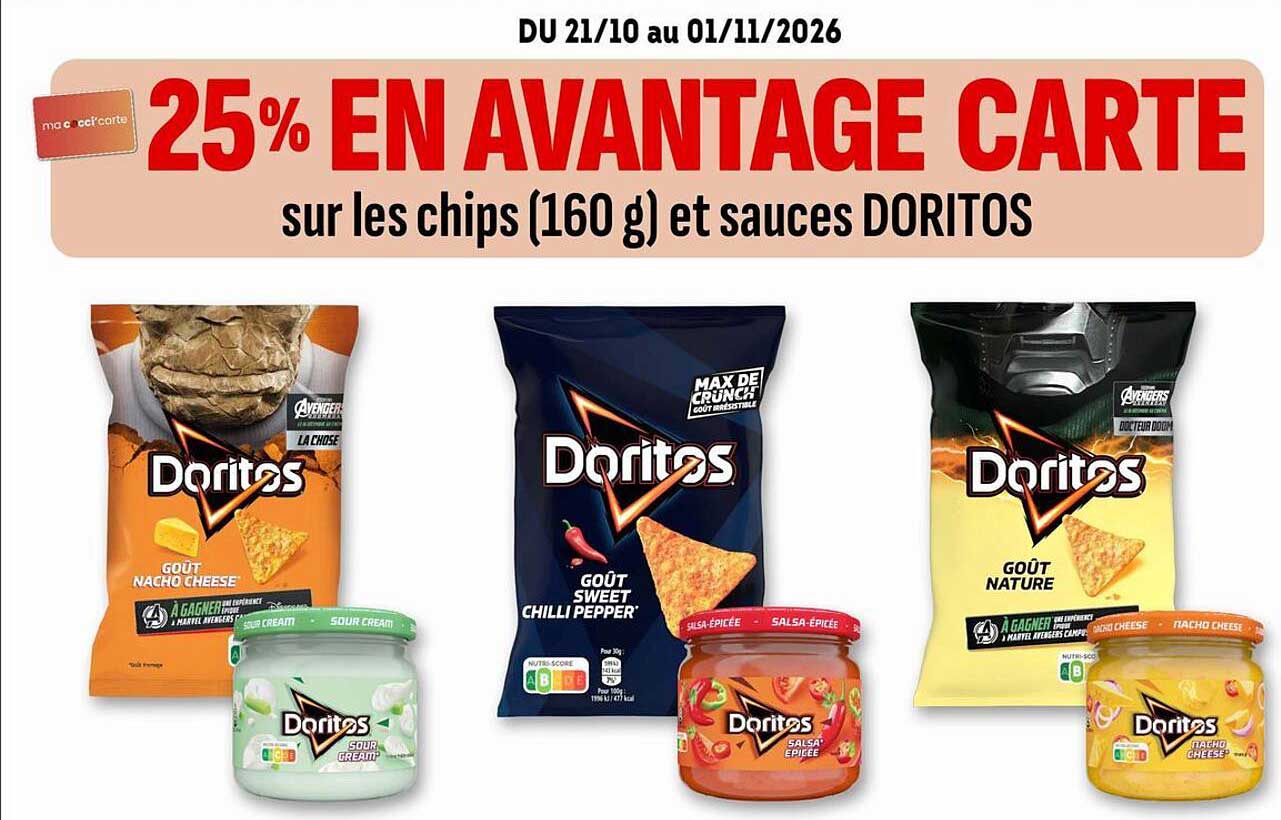 25% EN AVANTAGE CARTE sur les chips (160 g) et sauces DORITOS