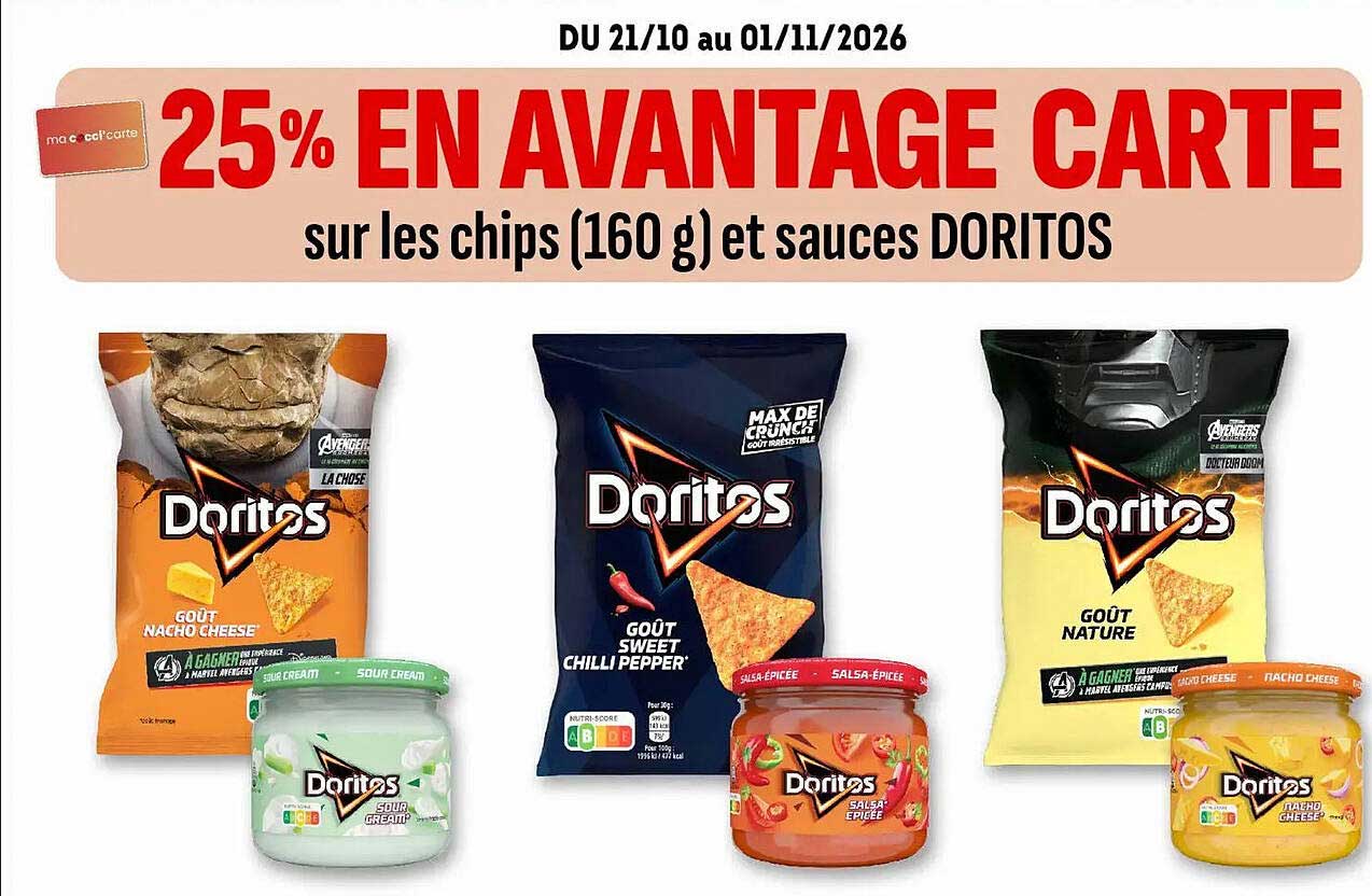 25% EN AVANTAGE CARTE sur les chips (160 g) et sauces DORITOS
