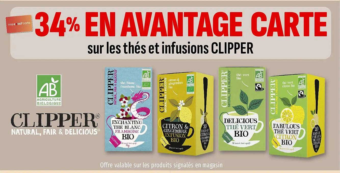 34% EN AVANTAGE CARTE sur les thés et infusions CLIPPER