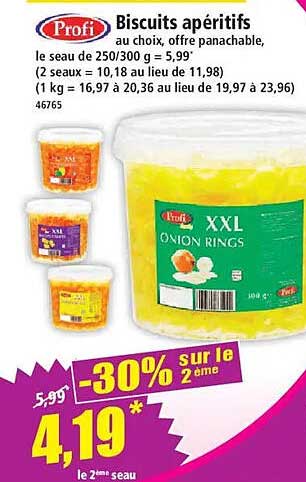 Biscuits apéritifs au choix, offre panachable, le seau de 250/300 g : 5,99 €