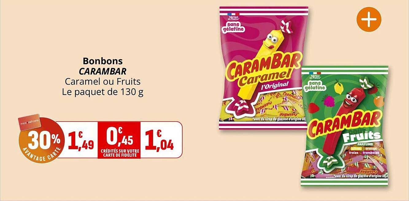 Bonbons CARAMBAR Caramel ou Fruits Le paquet de 130 g