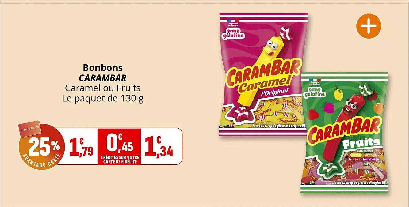 Bonbons CARAMBAR Caramel ou Fruits Le paquet de 130 g