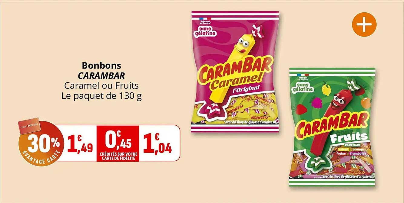 Bonbons CARAMBAR Caramel ou Fruits Le paquet de 130 g