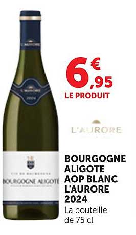 BOURGOGNE ALIGOTE AOP BLANC L'AURORE 2024