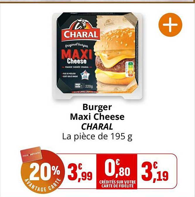 Burger Maxi Cheese CHARAL La pièce de 195 g