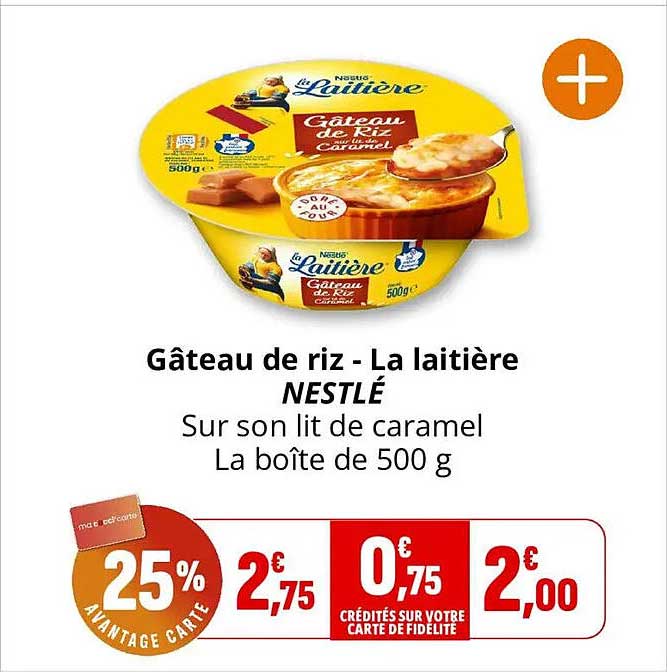 Gâteau de riz - La laitière NESTLÉ Sur son lit de caramel La boîte de 500 g