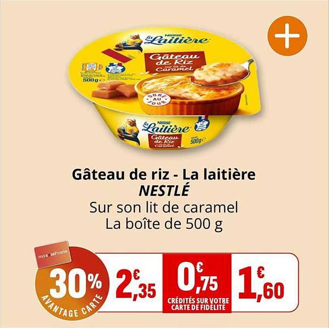 Gâteau de riz - La laitière NESTLÉ Sur son lit de caramel La boîte de 500 g