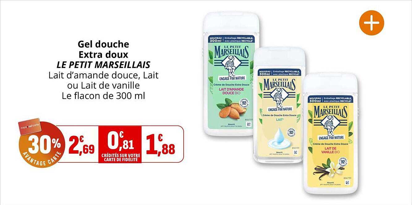 Gel douche Extra doux LE PETIT MARSEILLAIS Lait d’amande douce, Lait ou Lait de vanille Le flacon de 300 ml