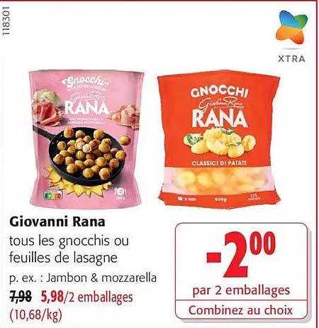 Giovanni Rana tous les gnocchis ou feuilles de lasagne p. ex. : Jambon & mozzarella