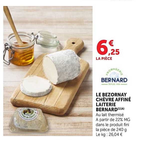 LE BEZORNAY CHÈVRE AFFINÉ LAITERIE BERNARD