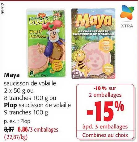 Maya saucisson de volaille 2 x 50 g ou 8 tranches 100 g ou Plop saucisson de volaille 9 tranches 100 g