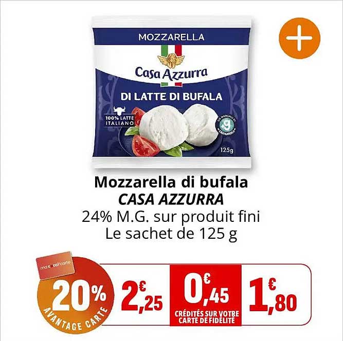 Mozzarella di bufala CASA AZZURRA 24% M.G. sur produit fini Le sachet de 125 g