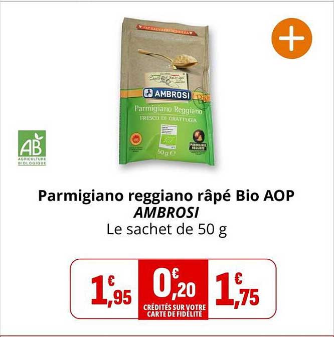 Parmigiano reggiano râpé Bio AOP AMBROSI Le sachet de 50 g
