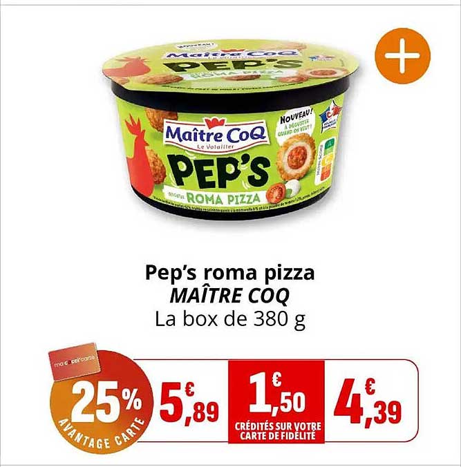 Pep’s roma pizza MAÎTRE COQ La box de 380 g