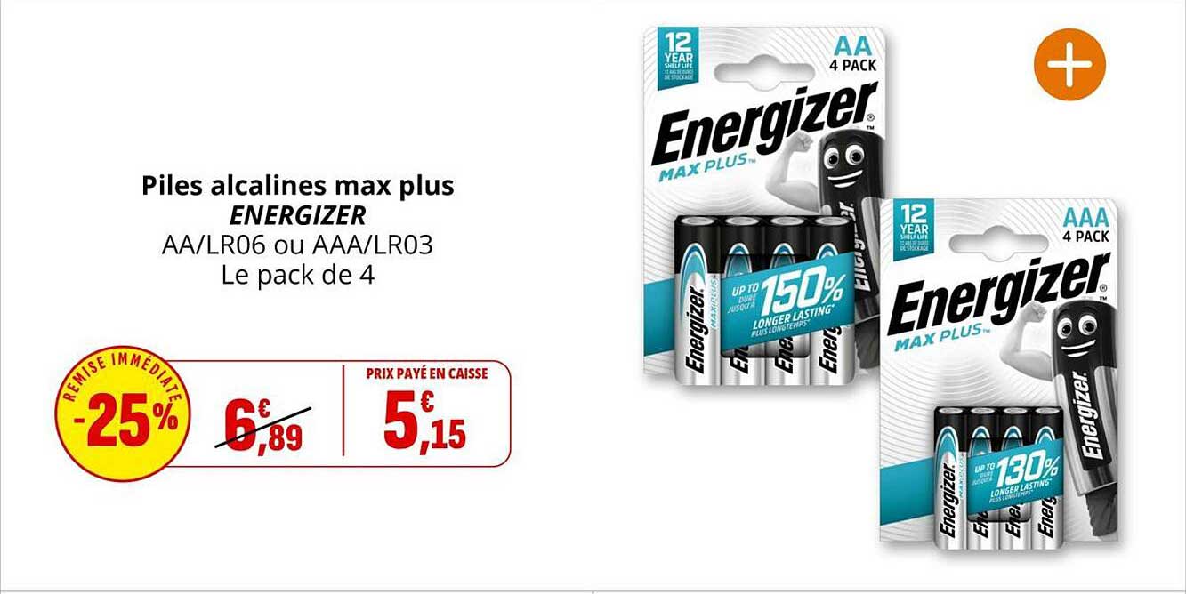 Piles alcalines max plus ENERGIZER AA/LR06 ou AAA/LR03 Le pack de 4