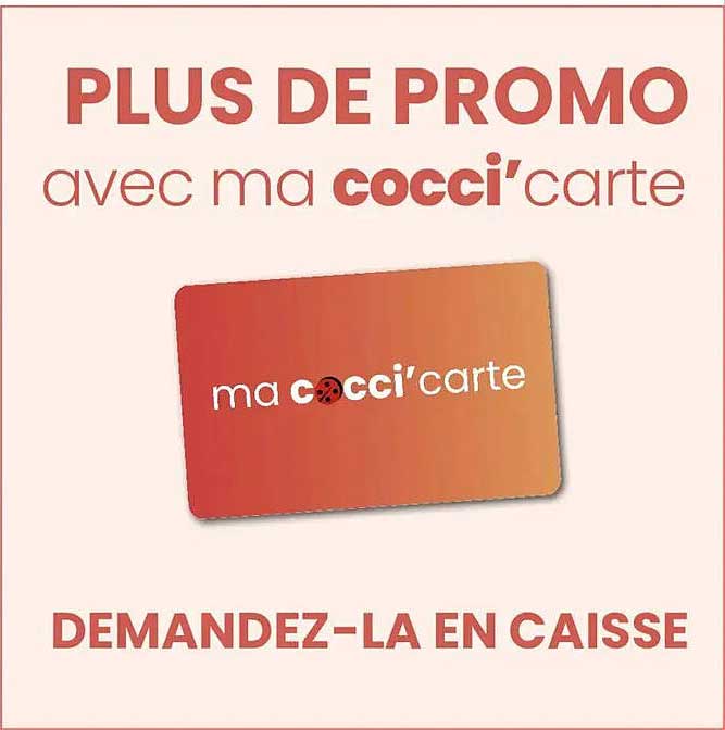 PLUS DE PROMO avec ma cocci’carte