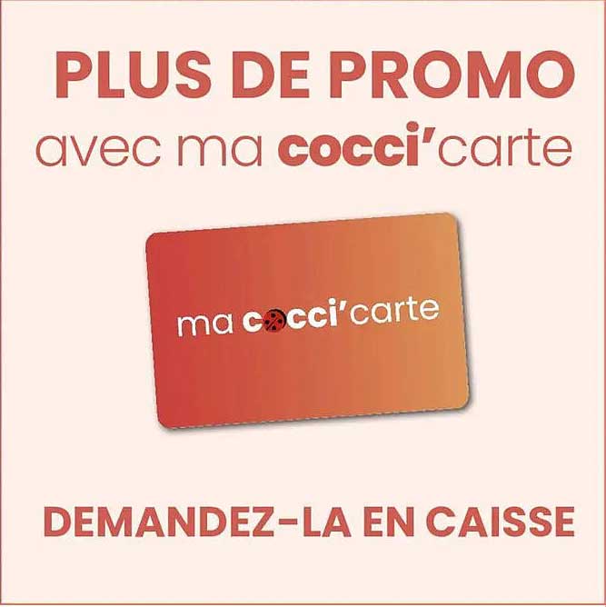 PLUS DE PROMO avec ma cocci'carte