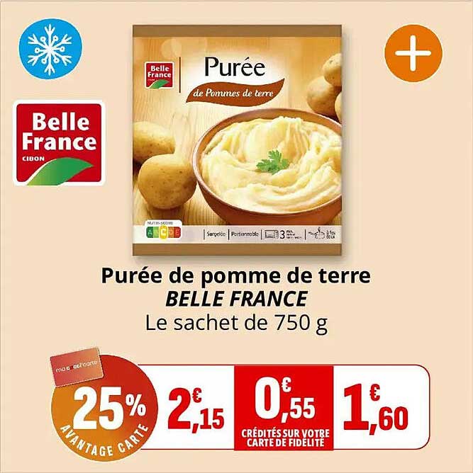 Purée de pomme de terre BELLE FRANCE Le sachet de 750 g