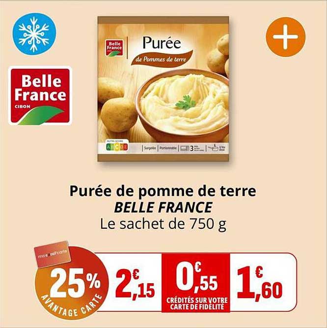 Purée de pomme de terre BELLE FRANCE Le sachet de 750 g