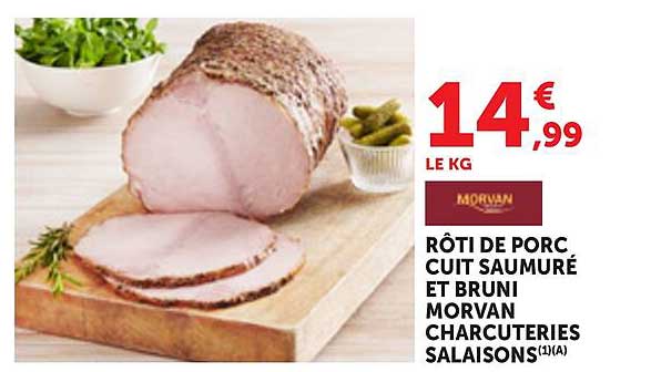 RÔTI DE PORC CUIT SAUMURÉ ET BRUNI MORVAN CHARCUTERIES SALAISONS
