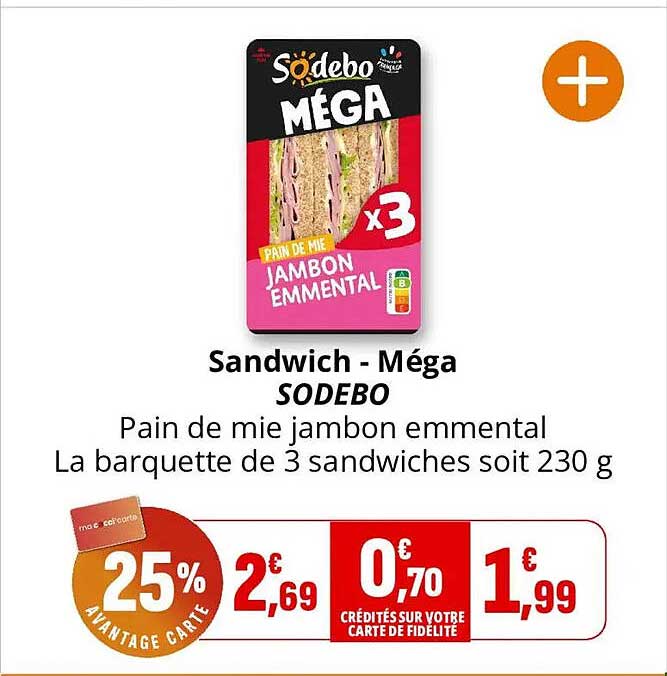 Sandwich - Méga SODEBO Pain de mie jambon emmental La barquette de 3 sandwichs soit 230 g