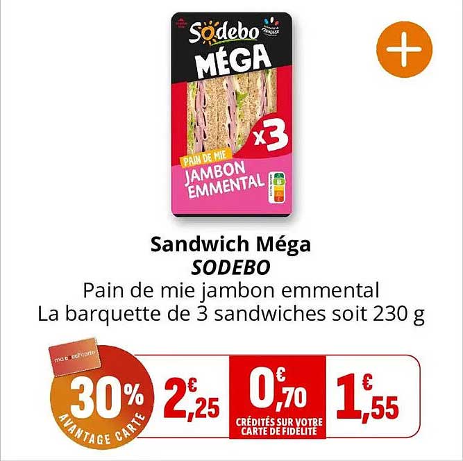 Sandwich Méga SODEBO Pain de mie jambon emmental La barquette de 3 sandwichs soit 230 g