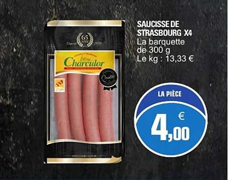 SAUCISSE DE STRASBOURG X4 La barquette de 300 g Le kg : 13,33 €
