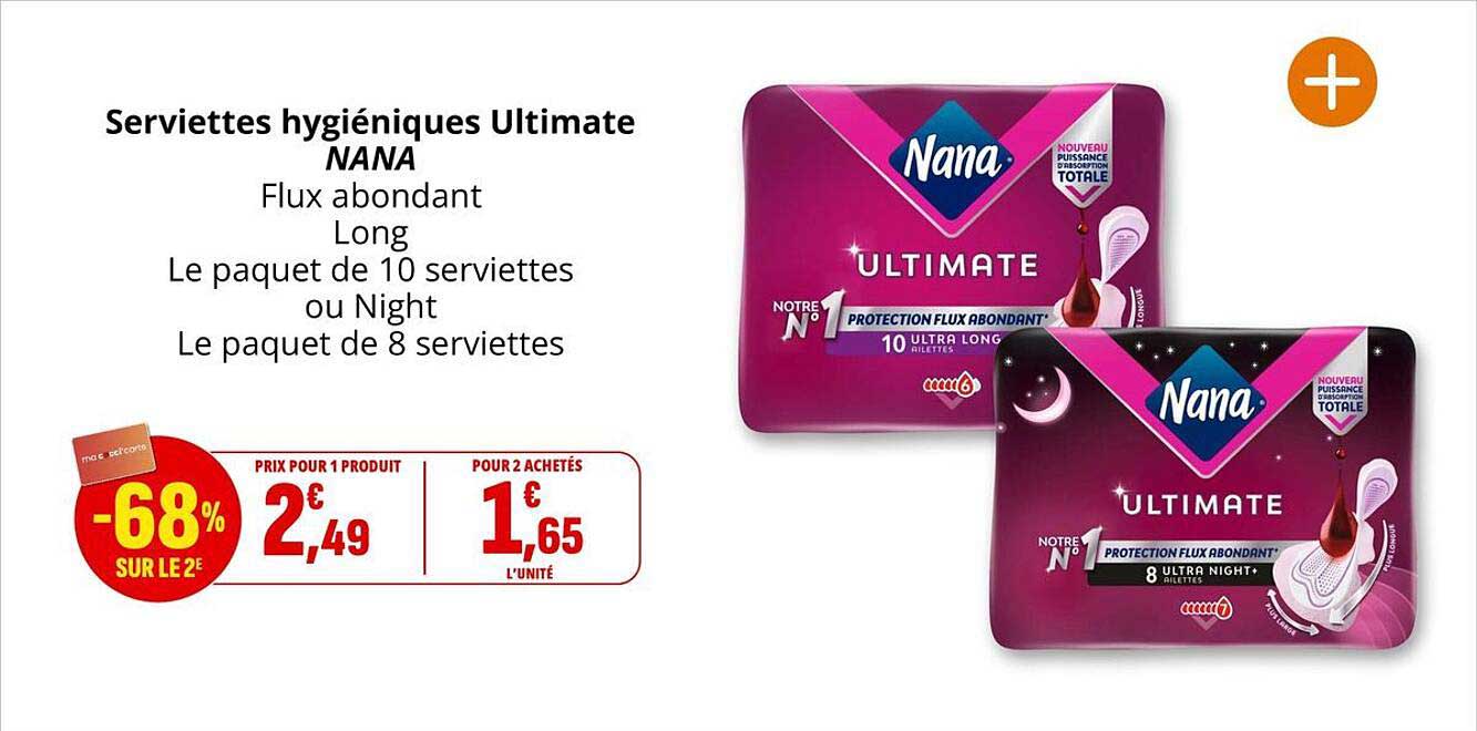 Serviettes hygiéniques Ultimate NANA Flux abondant Long Le paquet de 10 serviettes ou Night Le paquet de 8 serviettes