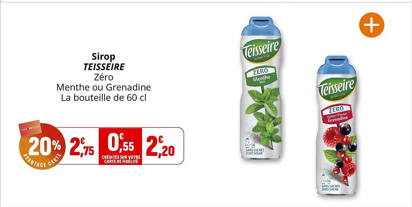 Sirop TEISSEIRE Zéro Menthe ou Grenadine La bouteille de 60 cl