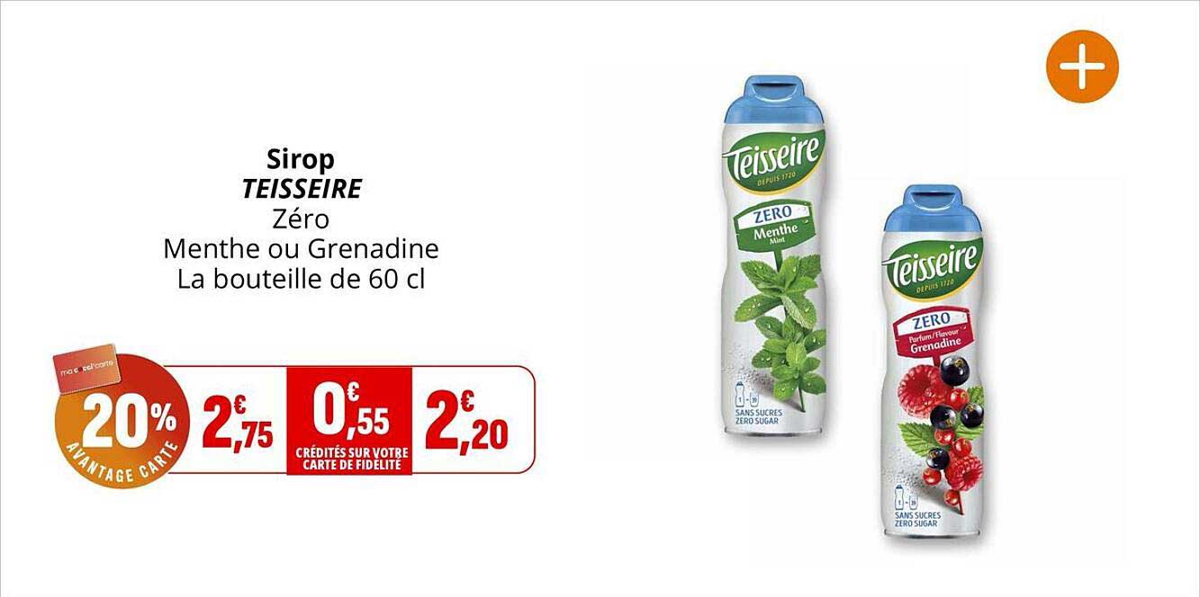 Sirop TEISSEIRE Zéro Menthe ou Grenadine La bouteille de 60 cl