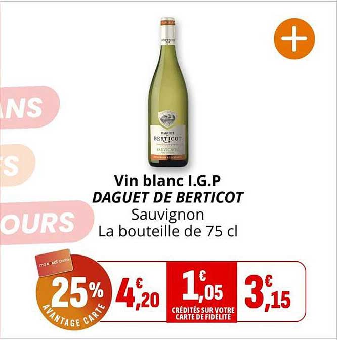 Vin blanc I.G.P DAGUET DE BERTICOT Sauvignon La bouteille de 75 cl