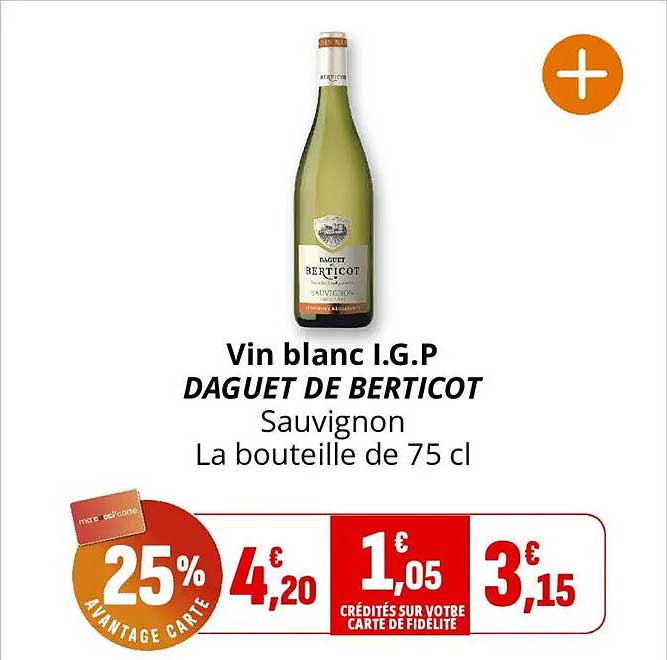 Vin blanc I.G.P DAGUET DE BERTICOT Sauvignon La bouteille de 75 cl