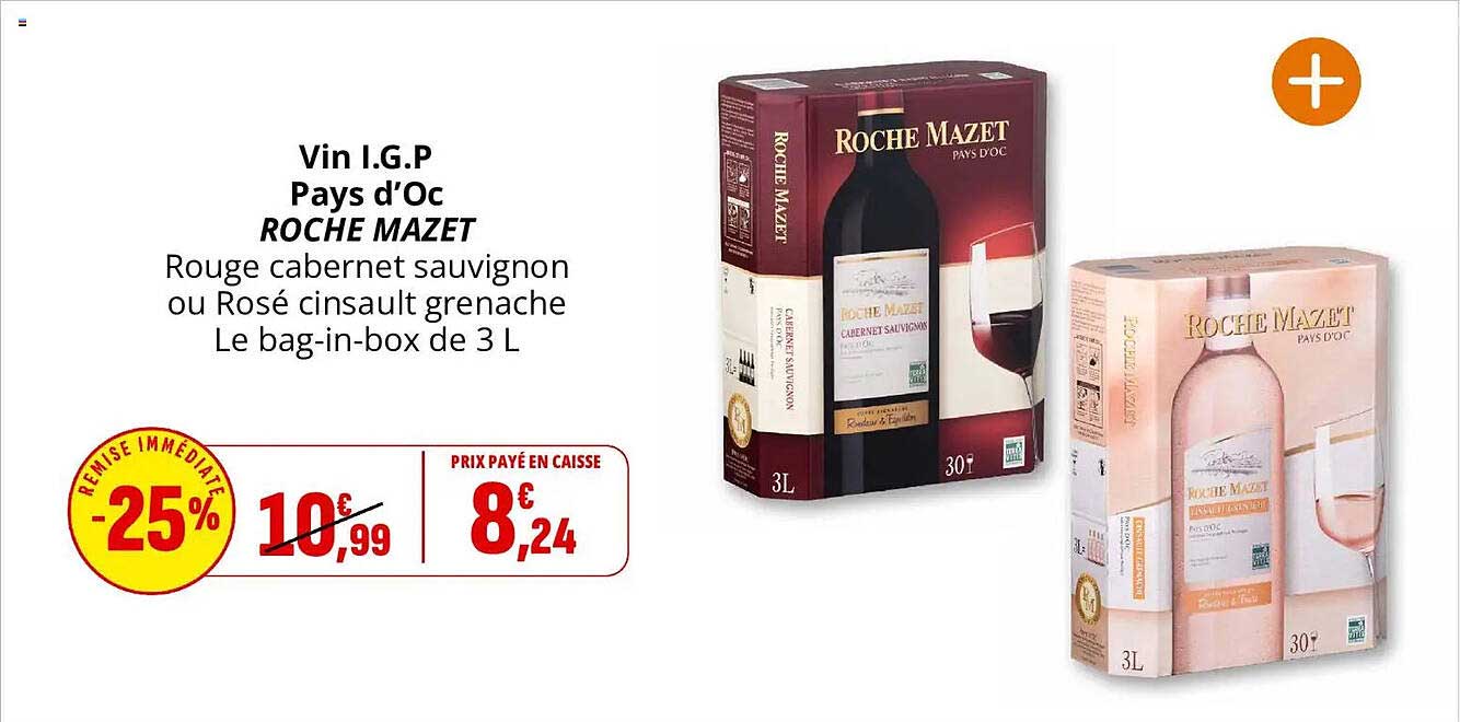 Vin I.G.P Pays d’Oc ROCHE MAZET Rouge cabernet sauvignon ou Rosé cinsault grenache Le bag-in-box de 3 L