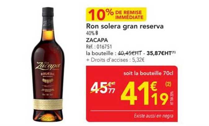 10% DE REMISE IMMEDIATE Ron solera gran reserva 40% 8 ZACAPA