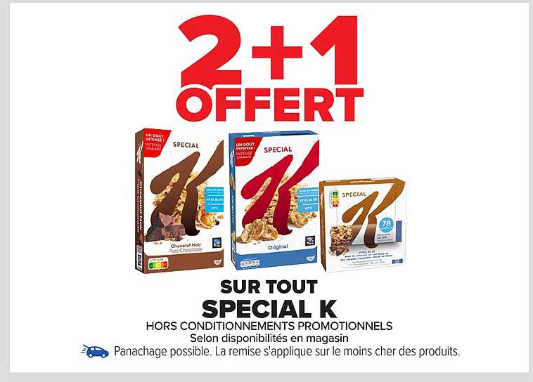 2+1 OFFERT SUR TOUT SPECIAL K