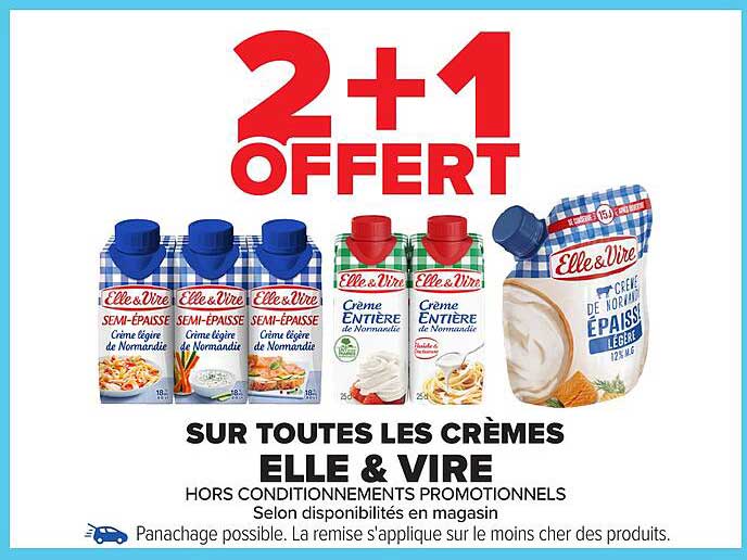 2+1 OFFERT SUR TOUTES LES CRÈMES ELLE & VIRE