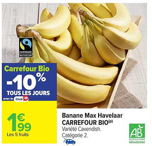 Banane Max Havelaar CARREFOUR BIO