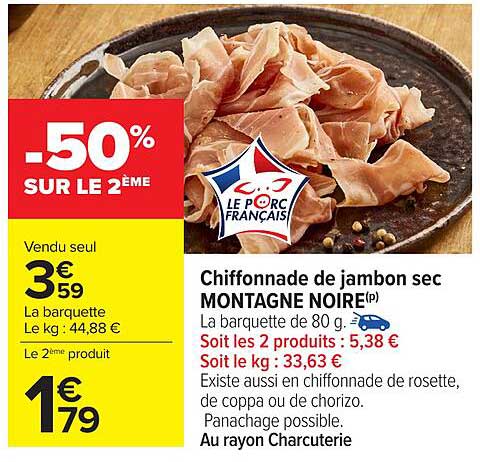 Chiffonnade de jambon sec MONTAGNE NOIRE