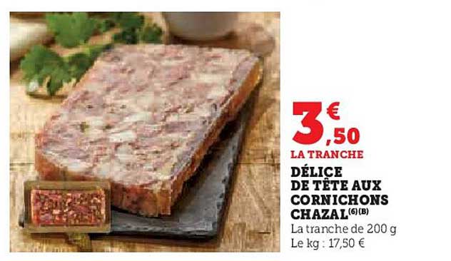 DÉLICE DE TÊTE AUX CORNICHONS CHAZAL
