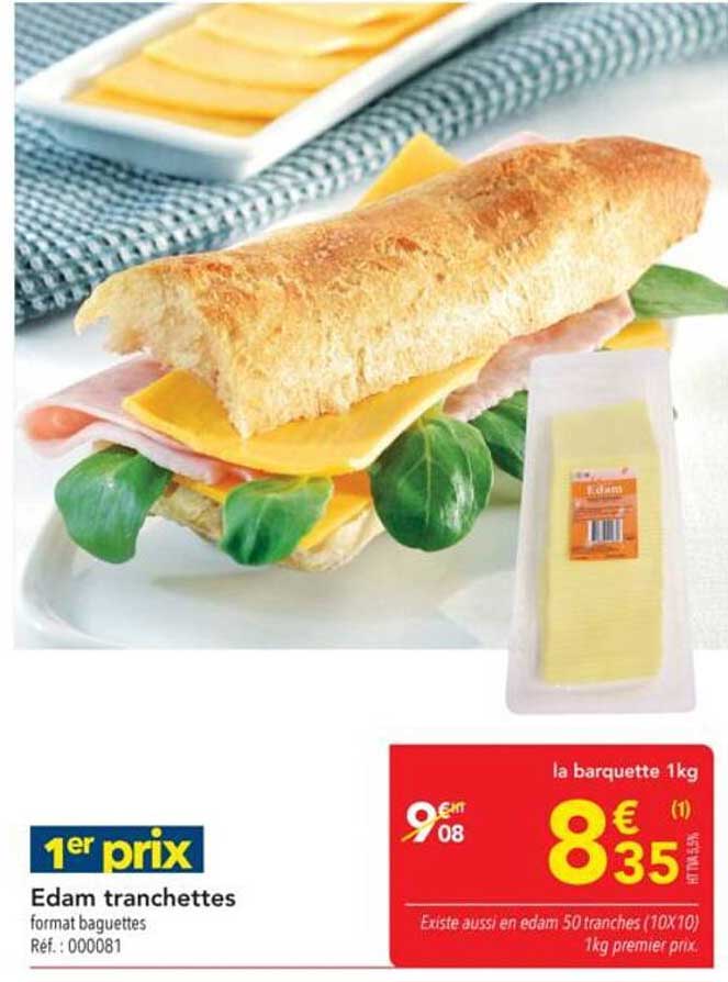 Edam tranches format baguettes