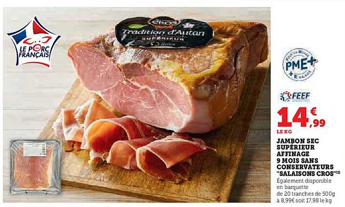 JAMBON SEC SUPERIEUR AFFINE 9 MOIS SANS CONSERVATEURS 'SAISONS CROS'