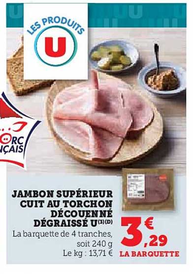 JAMBON SUPÉRIEUR CUIT AU TORCHON DÉCOUENNE DÉGRAISSÉ U(3)(D)