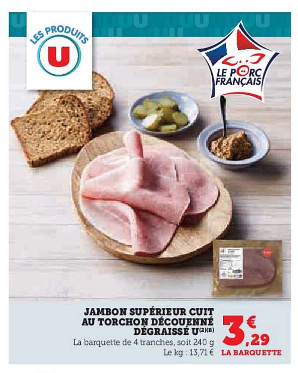 JAMBON SUPÉRIEUR CUIT AU TORCHON DÉCOUENNE DÉGRASSÉ U(2)(B)