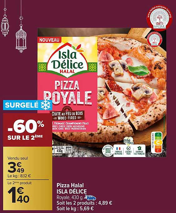 Pizza Royale Isla Délice - 60% SUR LE 2ÈME