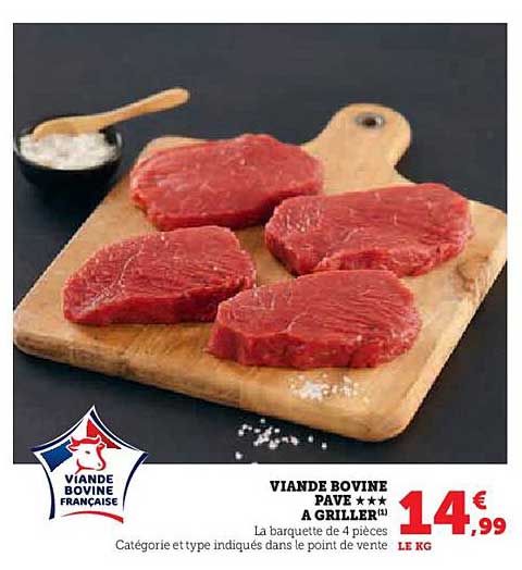 VIANDE BOVINE PAVE ★★★ A GRILLER