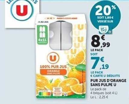 100% PUR JUS ORANGE SANS PULPE U