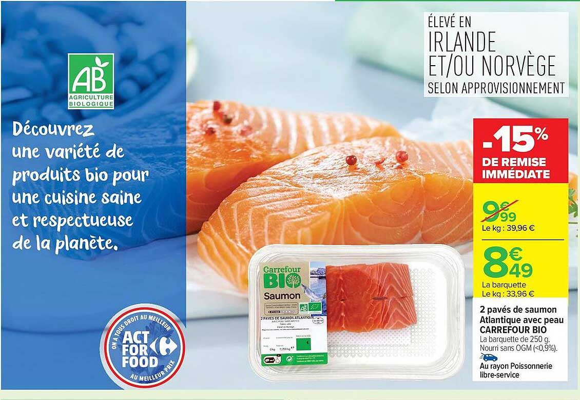 2 pavés de saumon Atlantique avec peau CARREFOUR BIO