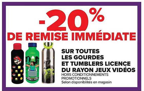 -20% DE REMISE IMMÉDIATE SUR TOUTES LES GOURDES ET TUMBLERS LICENCE DU RAYON JEUX VIDÉOS