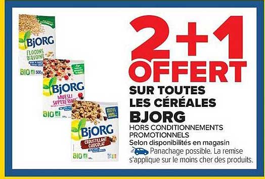 2+1 OFFERT SUR TOUTES LES CÉRÉALES BJORG